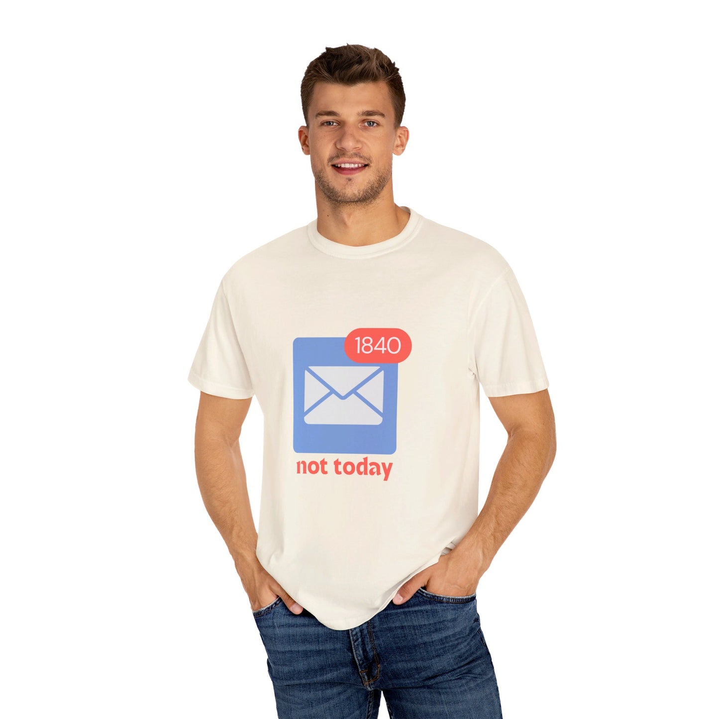 Not Today Email Notification Adult T-shirt