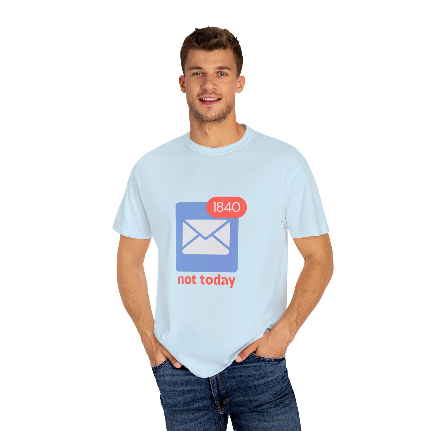 Not Today Email Notification Adult T-shirt
