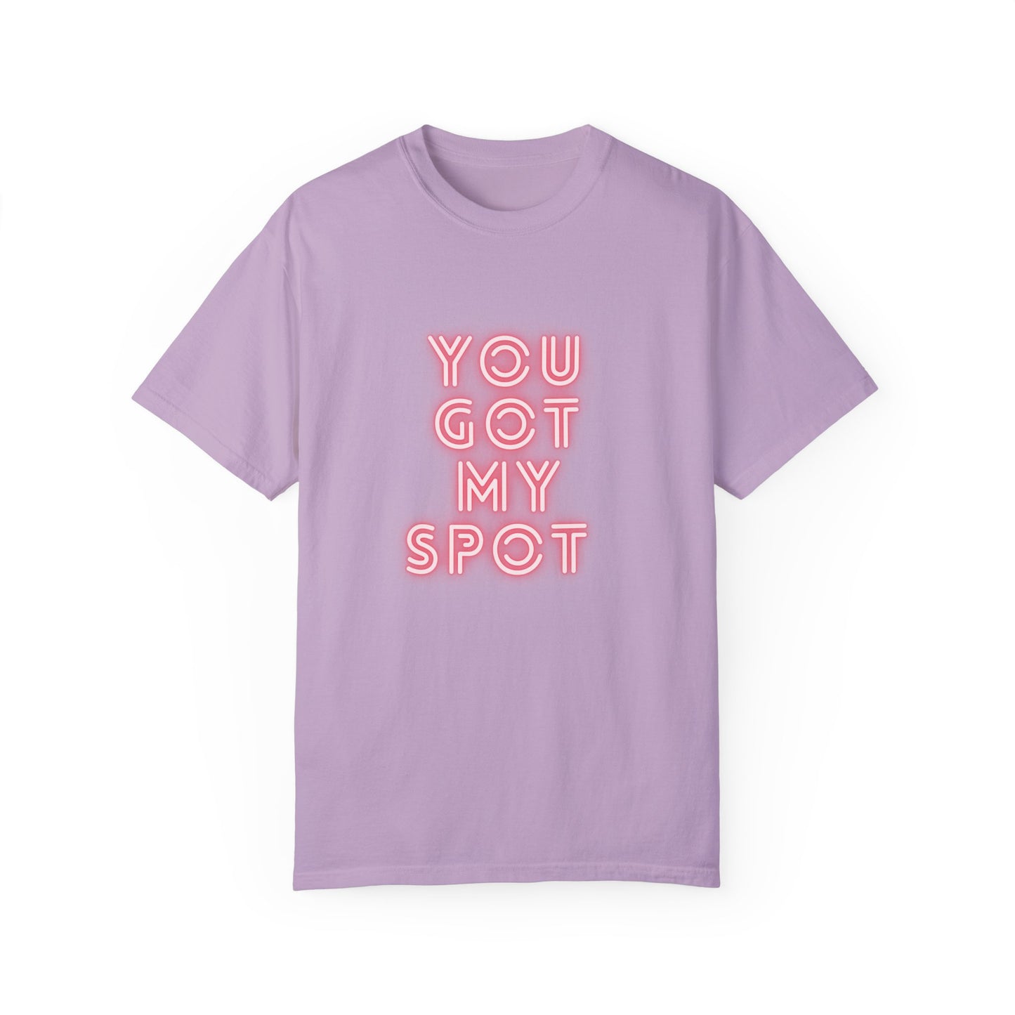 You Got My Spot Chic T-shirt