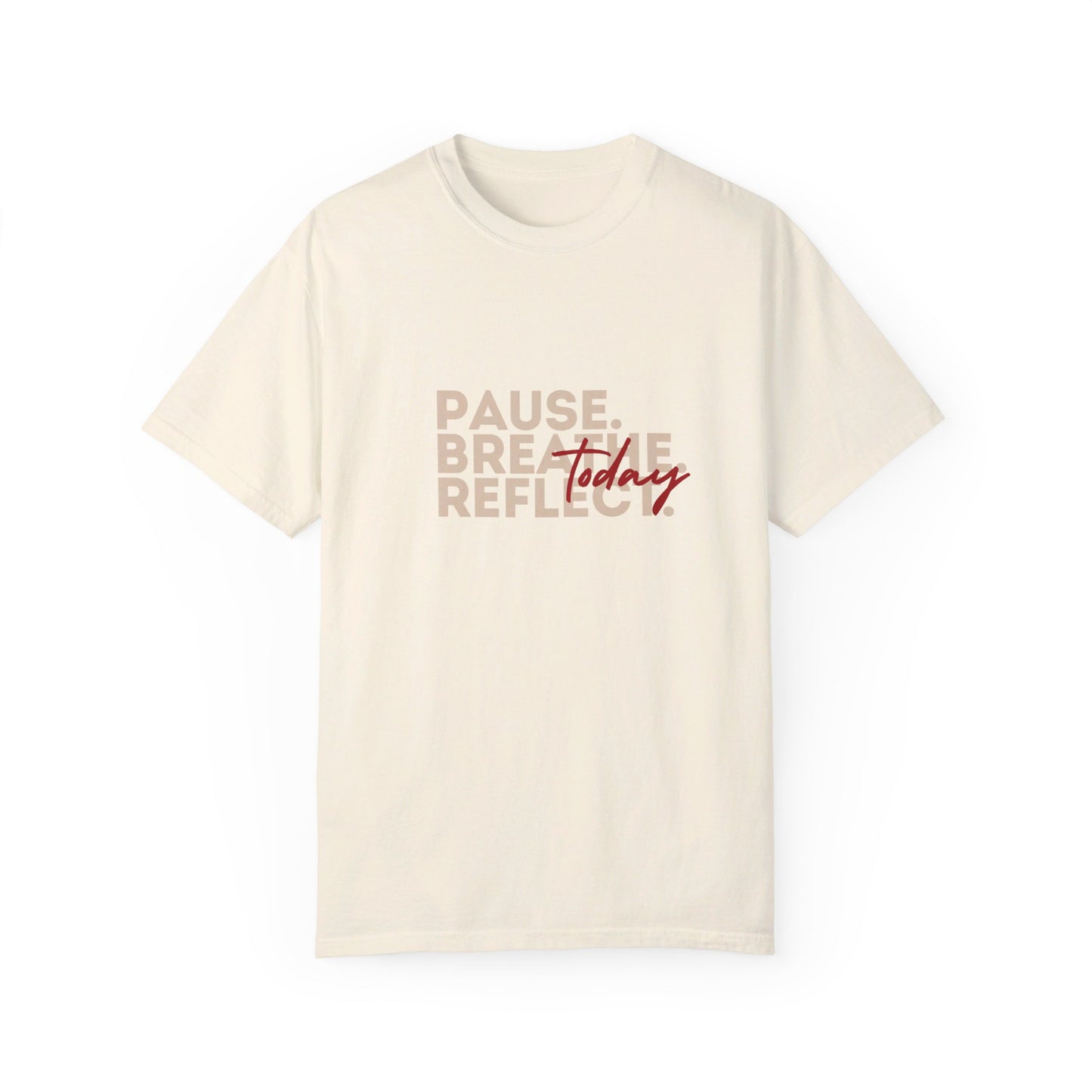 Pause Breathe Reflect Meditation Words T-shirt