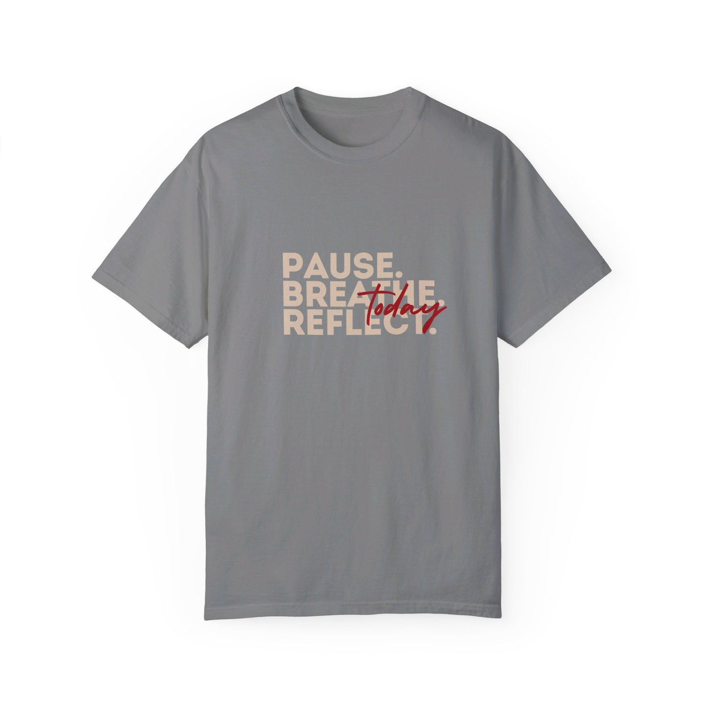 Pause Breathe Reflect Meditation Words T-shirt