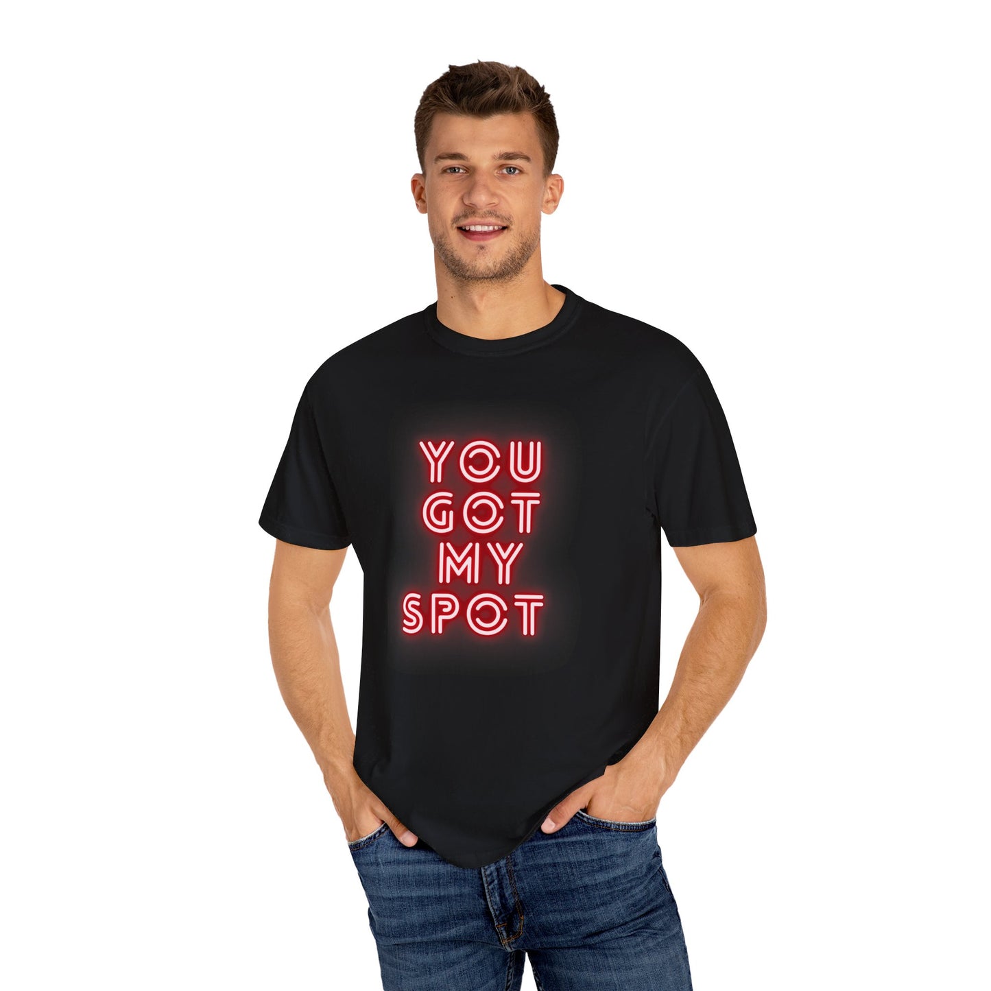 You Got My Spot Chic T-shirt