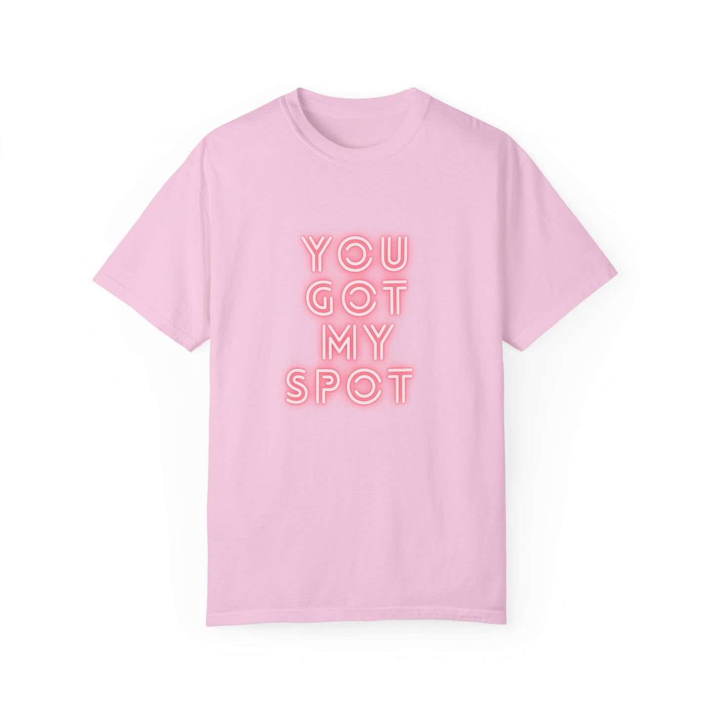 You Got My Spot Chic T-shirt