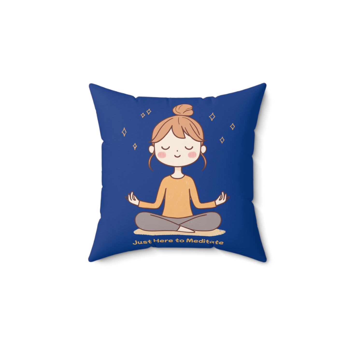 Here to Meditate Polyester Square Pillow Dark Blue