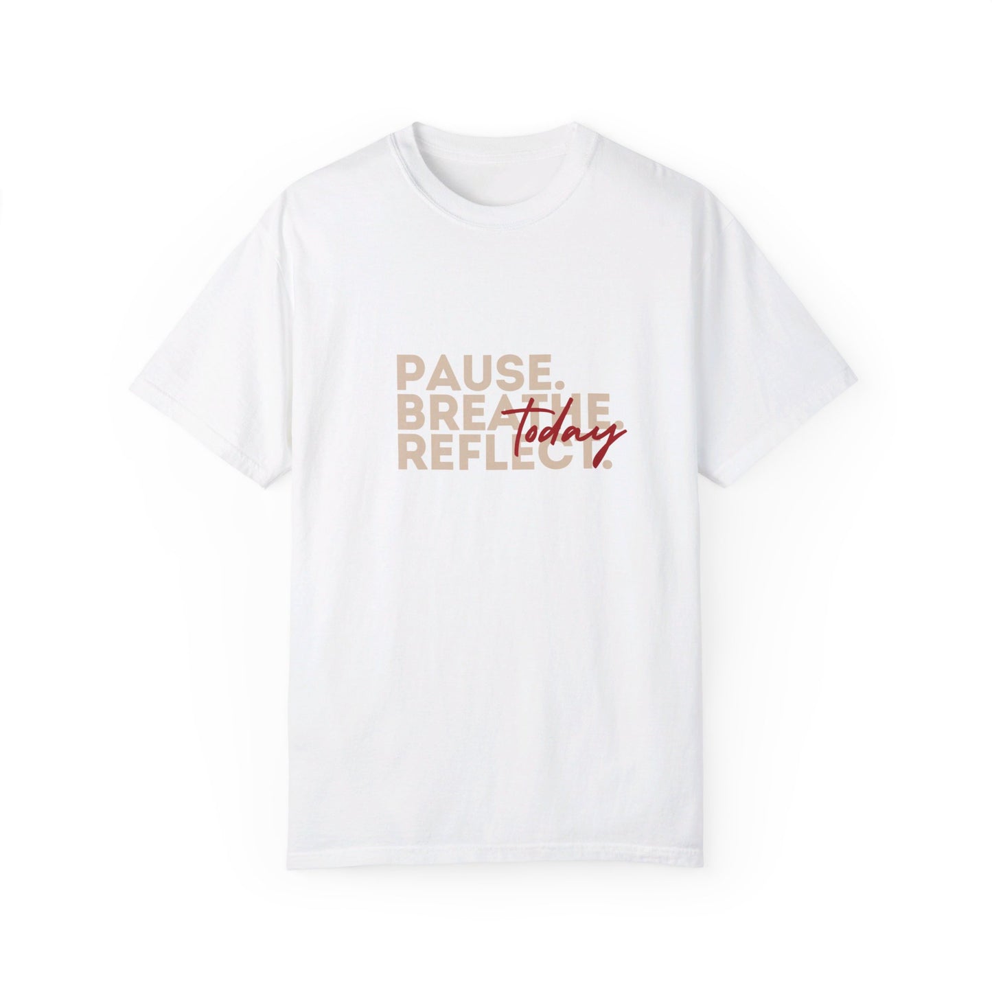 Pause Breathe Reflect Meditation Words T-shirt