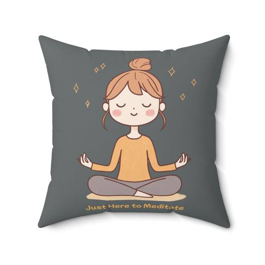 Here to Meditate Polyester Square Pillow Gray